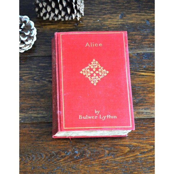 Alice by Bulwer Lyffon | 1920 Red Hardcover Book Literary Fiction red gilt edges - Picture 1 of 4